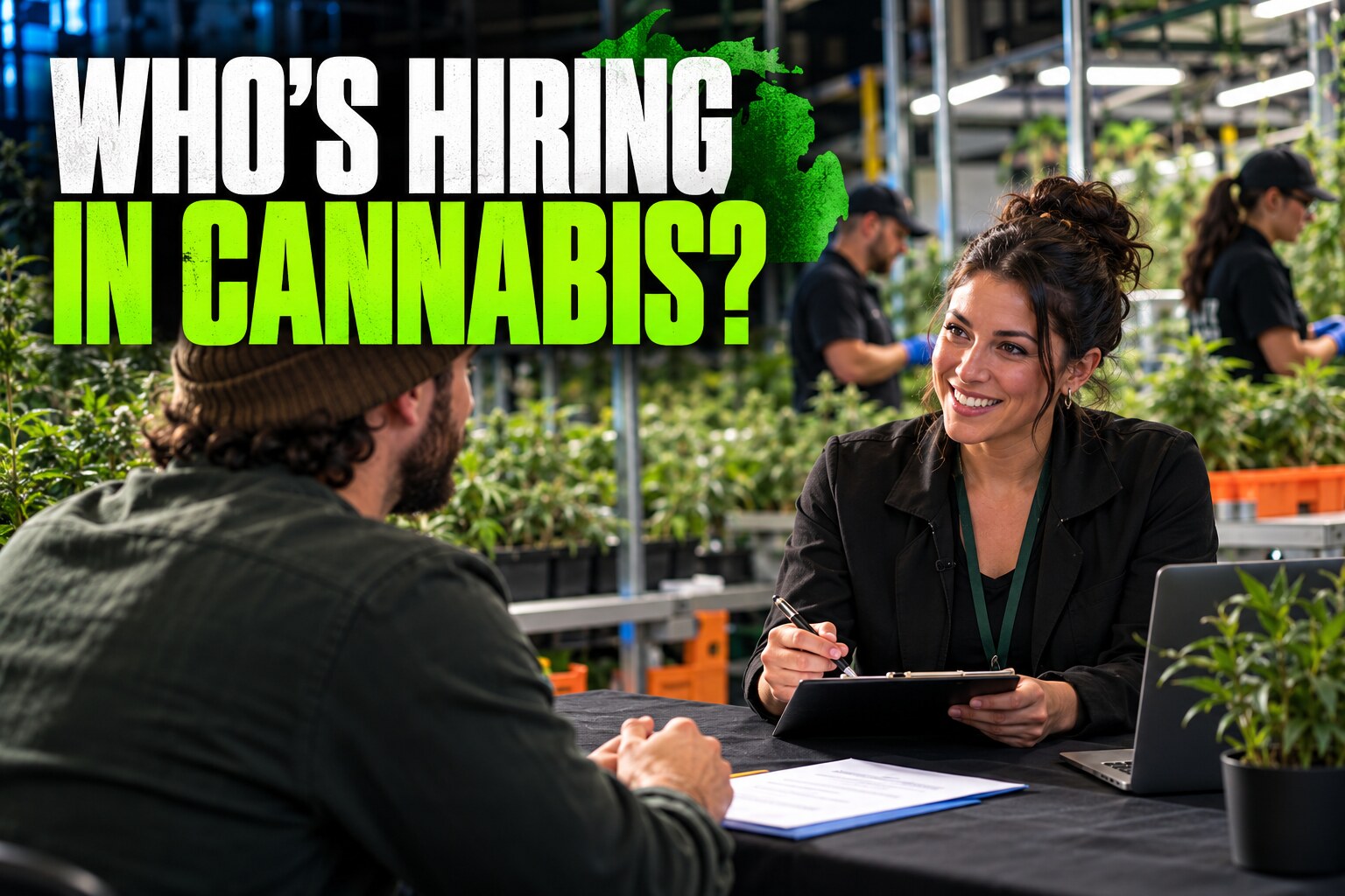 Recruiter interviewing a candidate inside a cannabis cultivation workplace